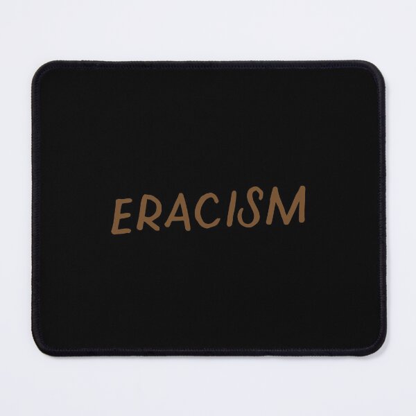 Item preview, Eracism Remove Belief One Race Superior End Erase Racism designed and sold by ichieli.