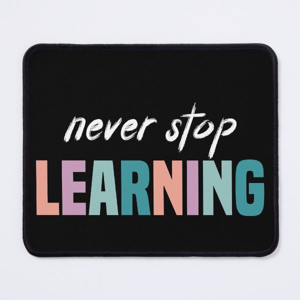 Item preview, never stop learning cute gift for Teacher - book lover -World teacher's Day - read a book day designed and sold by QUEEN-WIVER.
