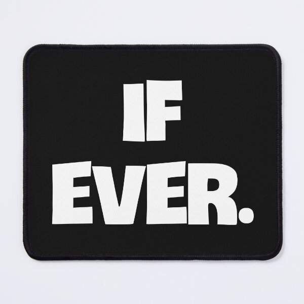 Item preview, If Ever. designed and sold by Twittlefish.