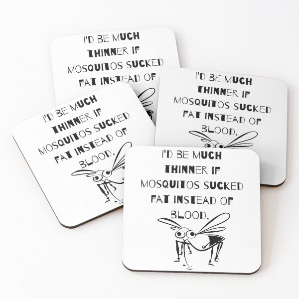 Item preview, I'd be much thinner if mosquitos sucked fat instead of blood designed and sold by BlueThrow.