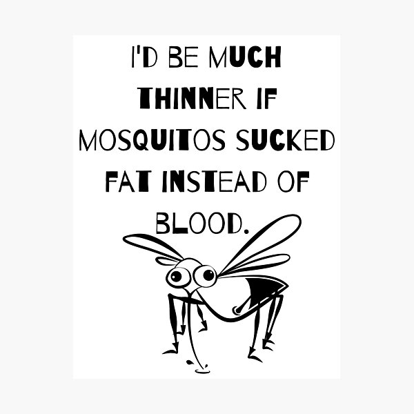 Mosquitoes Also Know That There Is Power In The Blood Photographic