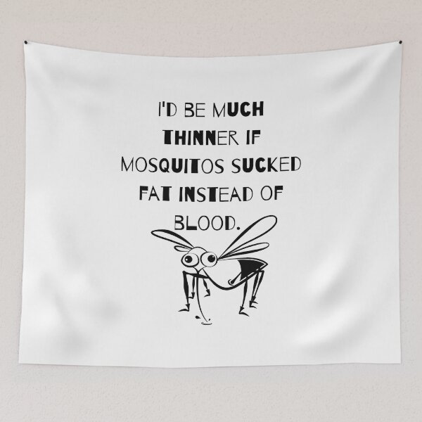 Item preview, I'd be much thinner if mosquitos sucked fat instead of blood designed and sold by BlueThrow.