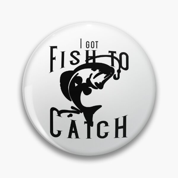 Item preview, I got fish to catch designed and sold by narilex.