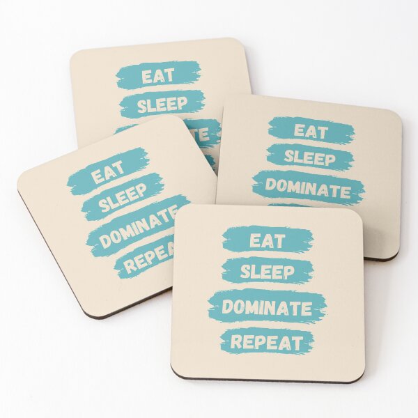 Item preview, Eat Sleep Dominate Repeat designed and sold by Amine-Creation.