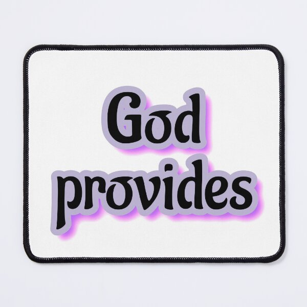 Item preview, God Provides! Trust Him! designed and sold by Twittlefish.