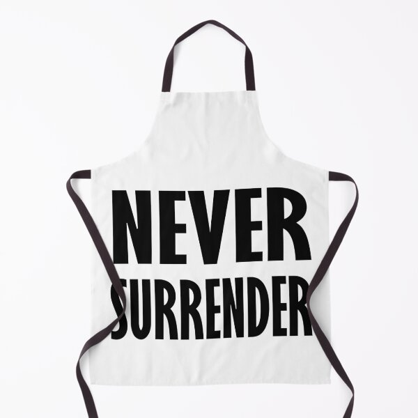 Item preview, Never surrender designed and sold by Honeybee Designs.