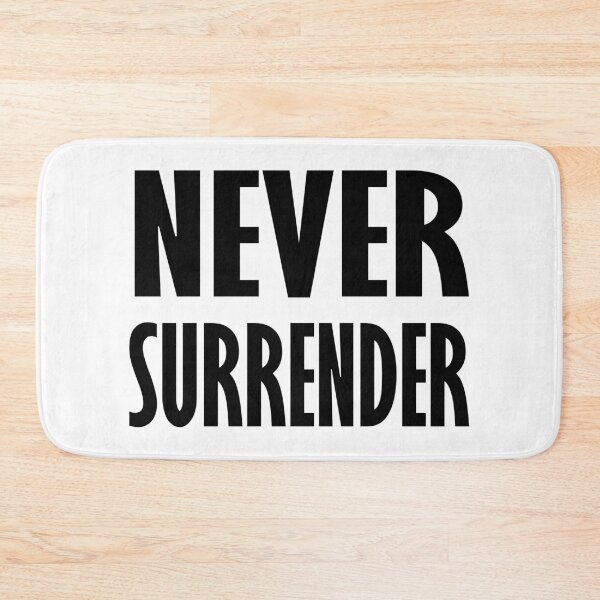 Item preview, Never surrender designed and sold by Honeybee Designs.