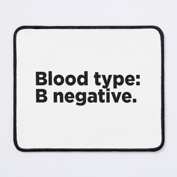 Item preview, Blood Type: B Negative. designed and sold by Memefy.