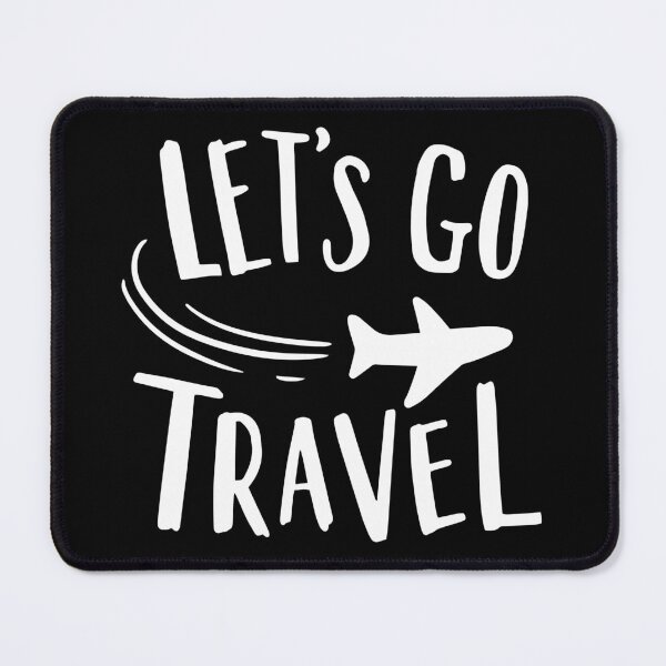 Item preview, Let's Go Travel designed and sold by SmartStyle.