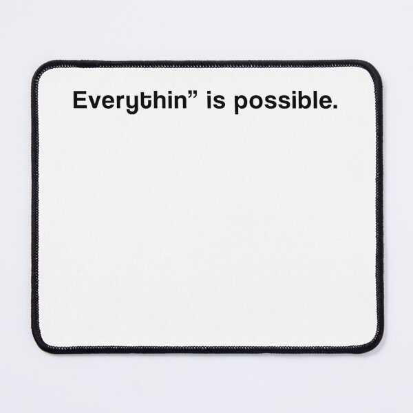 Item preview, "Everything is possible" SHIRT : GIFT FOR MOM, DAD, BROTHER, SISTER, FRIEND. designed and sold by Sneaky-Designs.