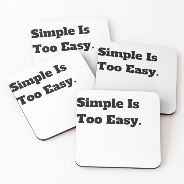 Item preview, Simple Is Too Easy designed and sold by FunnyDesigns01.