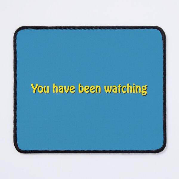 Item preview, You Have Been Watching designed and sold by Off the Box.