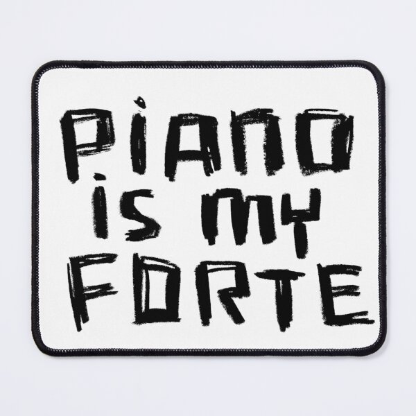 Item preview, Piano Is My Forte for Pianist designed and sold by badlydrawnbabe.