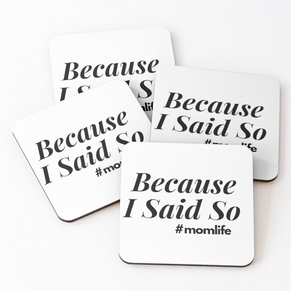 Item preview, Because I Said So #momlife designed and sold by FunMamaLife.
