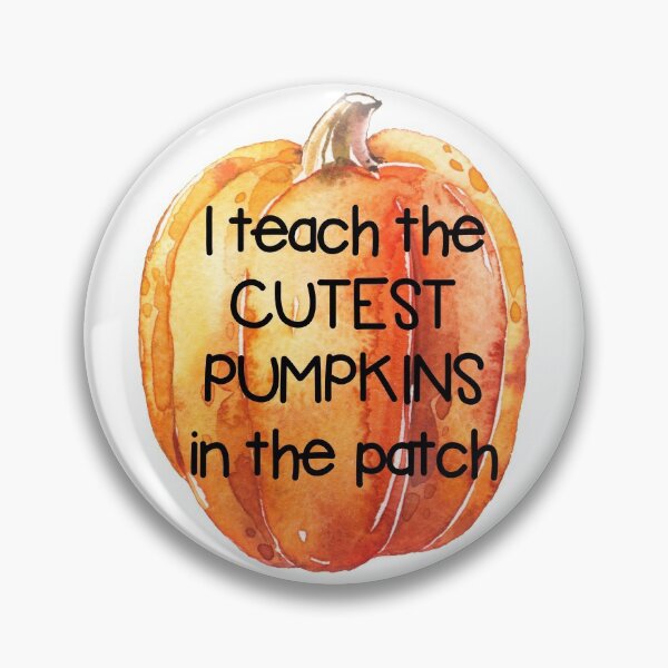 Item preview, I Teach The Cutest Pumpkins In The Patch designed and sold by Martini-Four.