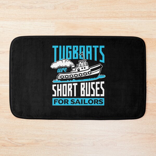 Item preview, Tugboat Boating Tugboats Are Short Buses For Sailors Funny designed and sold by ShopTheStyle.