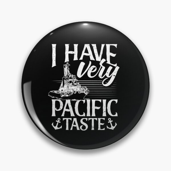 Item preview, Tugboat Boating Sailing I Have A Very Pacific Taste Pun designed and sold by ShopTheStyle.