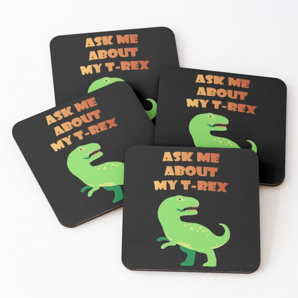 Item preview, Ask Me About My Trex designed and sold by SkyAfterDusk.