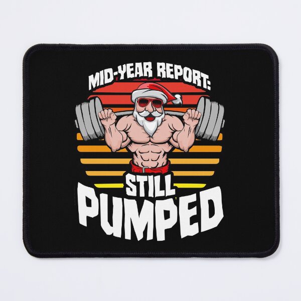 Item preview, Mid-Year Report Still Pumped Santa Beach Squat Gym Workout designed and sold by GrandeDuc.