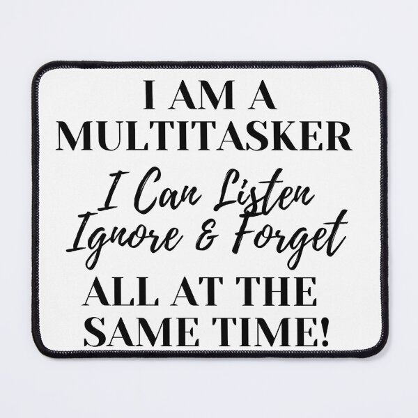 Item preview, I Am A Multitasker designed and sold by FunMamaLife.