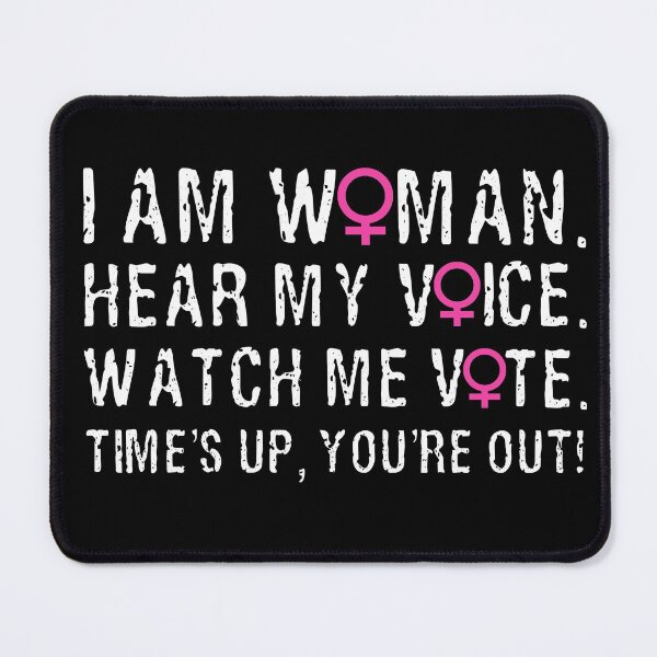 Item preview, I Am Woman, Hear My Voice, Watch Me Vote. designed and sold by Lois Eastlund.