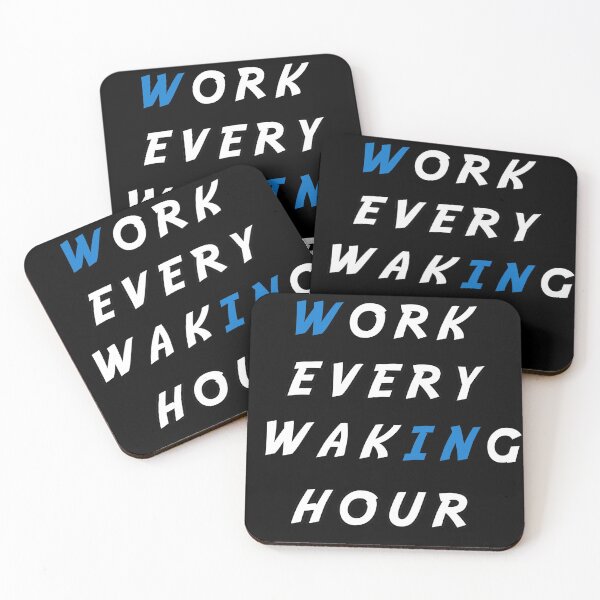 Item preview, work every waking hour motivational designed and sold by twobillion.