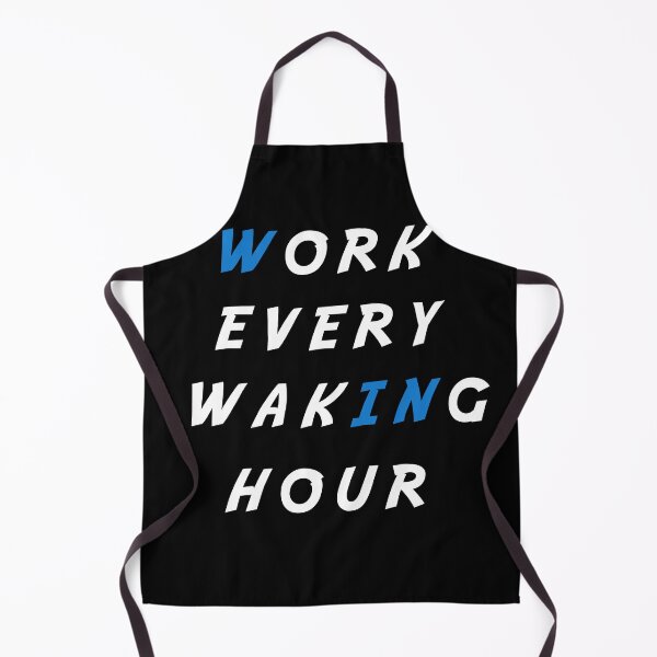 Item preview, work every waking hour motivational designed and sold by twobillion.