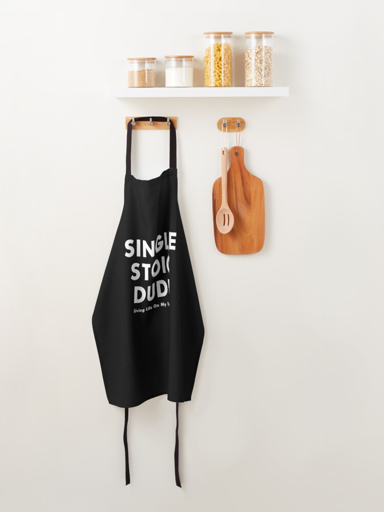 Alternate view of Single Stoic Dude Living Life On My Terms / Single Men Men's Guy's Apron