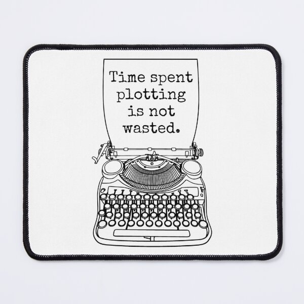 Item preview, Funny Writer Author Novelist Time Spent Plotting Quote designed and sold by GrandeDuc.