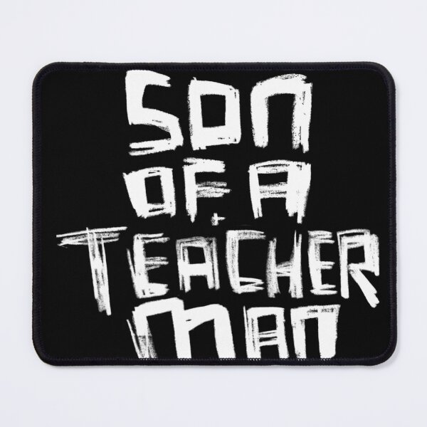 Item preview, Son Of A Teacher Man designed and sold by badlydrawnbabe.