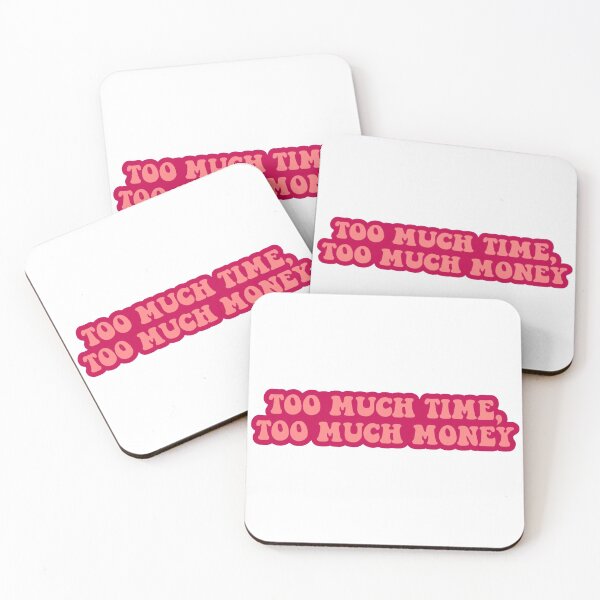 Item preview, too much time, too much money sticker designed and sold by savmarshalll.