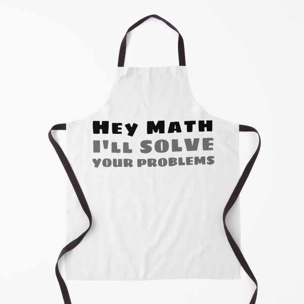 Item preview, Dear Math, I'll Solve Your Problems For You - Funny Math designed and sold by CrazyBichAsian.