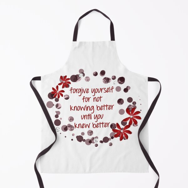 Item preview, Forgive Yourself For Not Knowing Better Until You Knew Better designed and sold by Martini-Four.