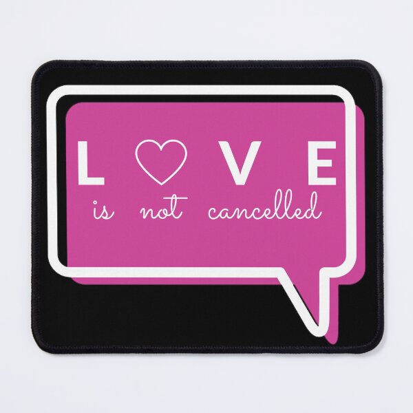 Item preview, Love is not cancelled, Valentines Day designed and sold by GoodVibesOcean.