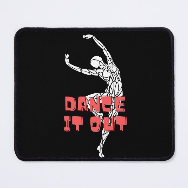 Item preview, Dance it Out, Dance Saying designed and sold by danceink.