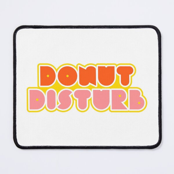 Item preview, Donut Disturb slogan designed and sold by cappobeano.