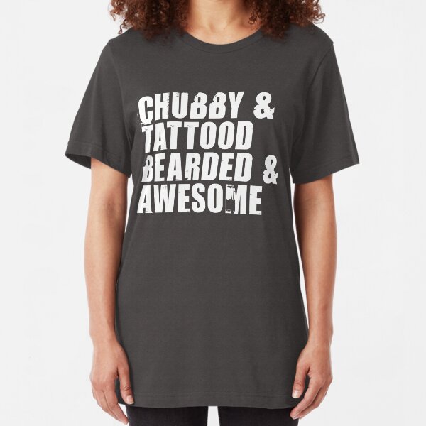 Chubby & Tattood Slim Fit T-Shirt