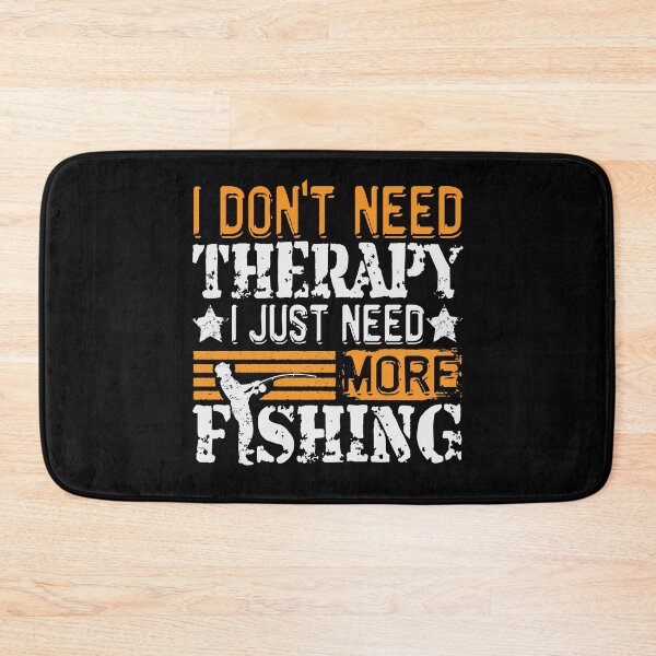Item preview, I don't need therapy, need fishing angler retro vintage saying design designed and sold by brunsch-print.