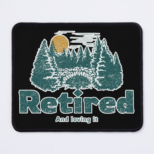 Item preview, Retired and loving it --camping cabin lake nature designed and sold by glitchman2.
