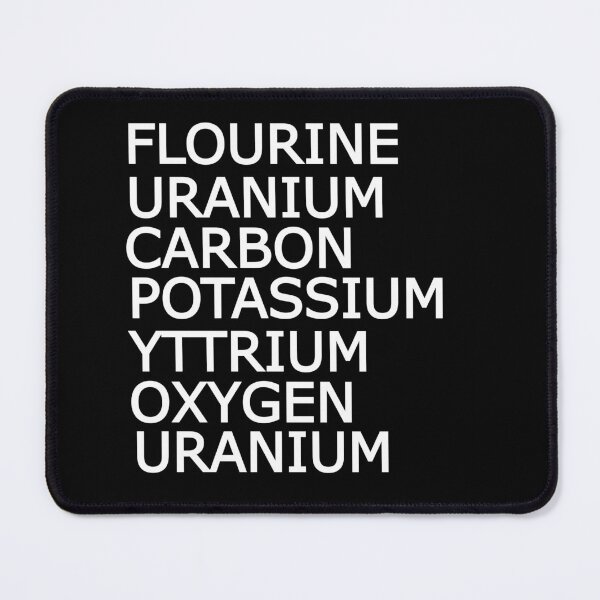 Funny Science Sarcastic Elements Periodic Table Mouse Pad