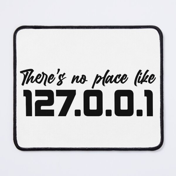 Item preview, there's no place like 127.0.0.1 designed and sold by yinon-h.