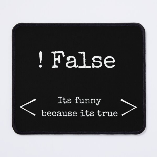 Item preview, !false, its funny because its true designed and sold by yinon-h.