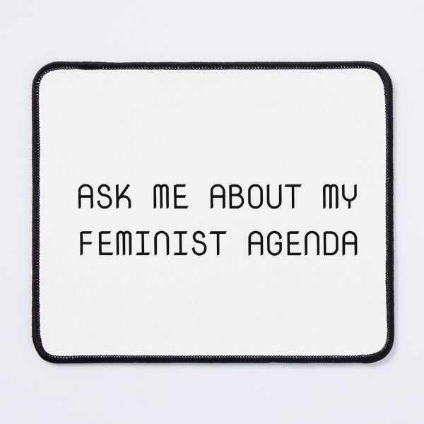 Item preview, Ask Me About My Feminist Agenda designed and sold by Inspirationmotivation.