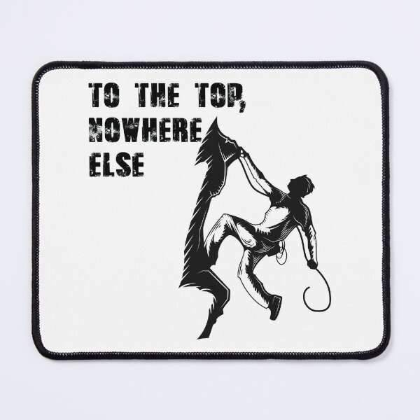 Item preview, To The Top,For Climbing Lovers designed and sold by -DEEWOLF-.