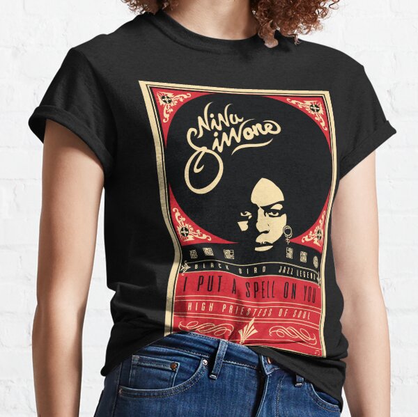 Nina Simone- I Put A Spell On you Classic T-Shirt