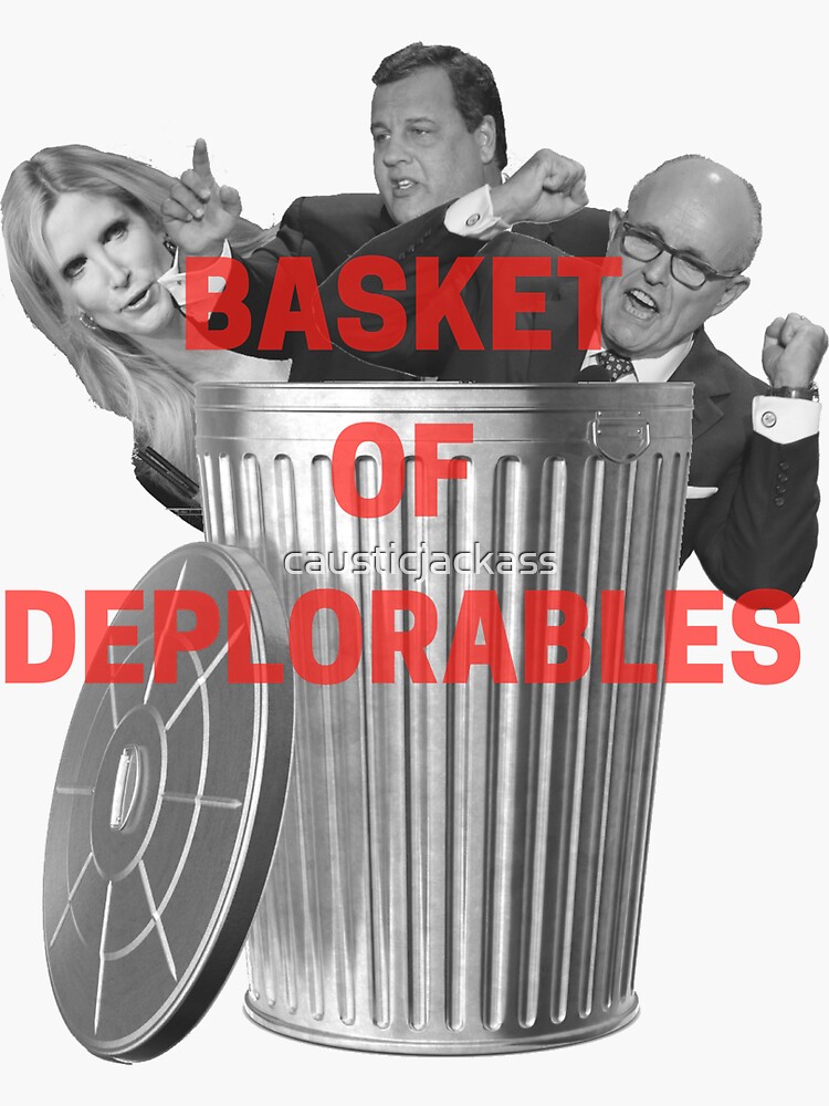 "Basket Of Deplorables" Sticker For Sale By Causticjackass | Redbubble