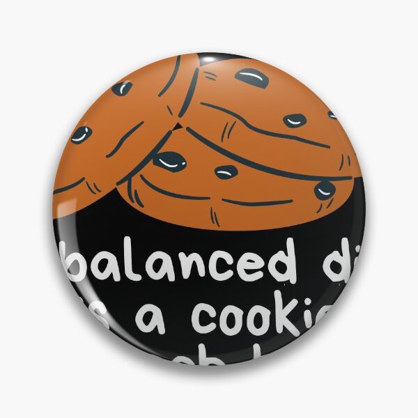Item preview, Chocolate Chip Cookies & Funny Quote: "A Balanced Diet is a Cookie in Each Hand." designed and sold by fowons.