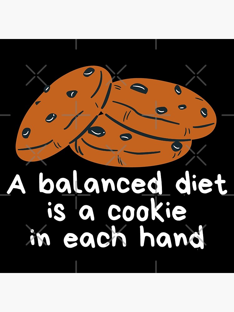 chocolate-chip-cookies-funny-quote-a-balanced-diet-is-a-cookie-in