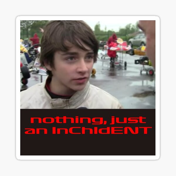 Jeune Charles Leclerc "Rien, juste un incident" Sticker