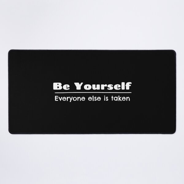Item preview, Be Yourself - Everyone else is taken designed and sold by RiadMannan.